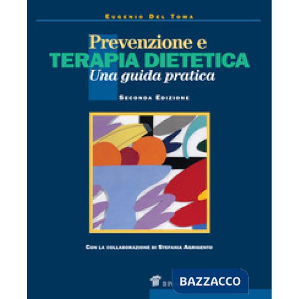 Prevenzione e terapia dietetica. Una guida per medici e dietisti