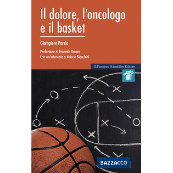 Dolore, l'oncologo e il basket (Il)