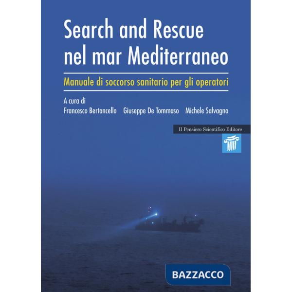 Search and rescue nel Mar Mediterraneo. Manuale di soccorso sanitario per gli operatori