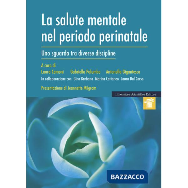 Salute mentale nel periodo perinatale. Uno sguardo tra diverse discipline (La)