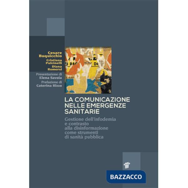 Comunicazione nelle emergenze sanitarie. Gestione dell'infodemia e contrasto alla disinformazione come strumenti di sanità pubbl