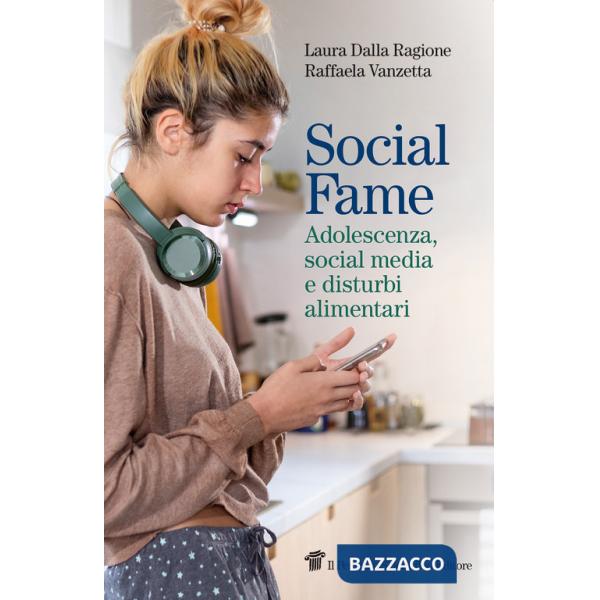 Social fame. Adolescenza, social media e disturbi alimentari