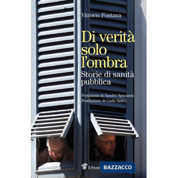 Di verità solo l'ombra. Storie di sanità pubblica