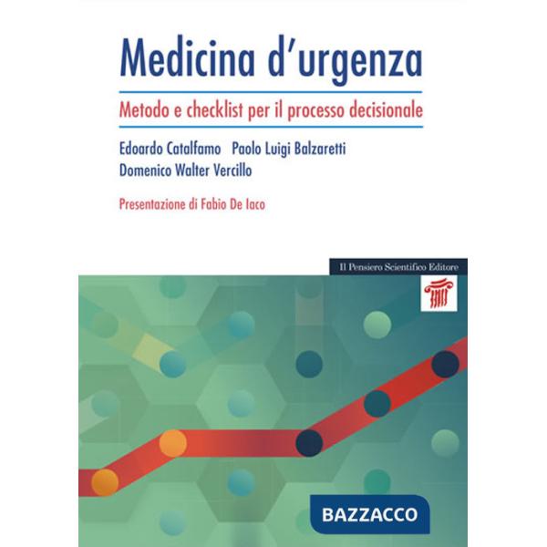 Medicina d'urgenza. Metodo e checklist per il processo decisionale
