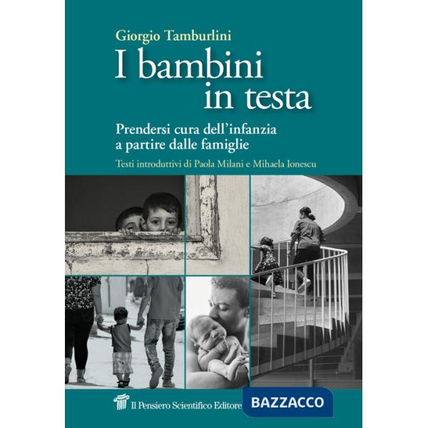 Bambini in testa. Prendersi cura dell'infanzia a partire dalle famiglie (I)