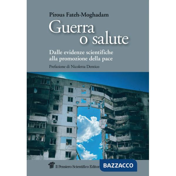 Guerra o salute. Dalle evidenze scientifiche alla promozione della pace