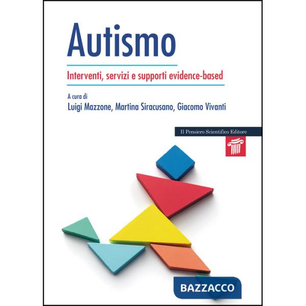 Autismo. Interventi, servizi e supporti evidence-based