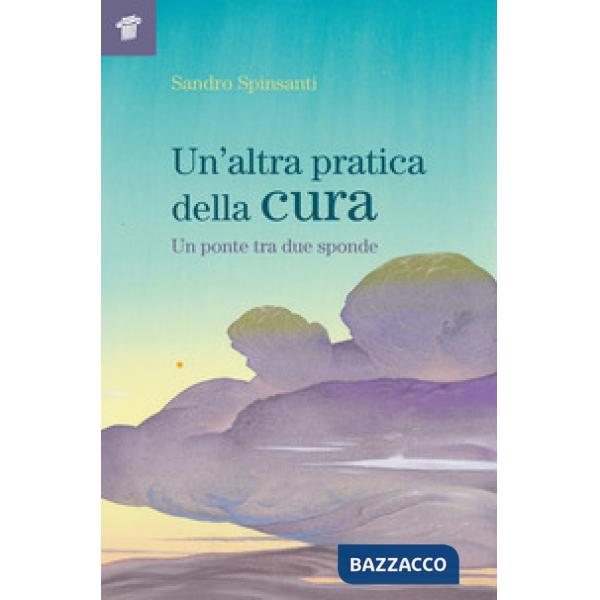 Altra pratica della cura (Un')