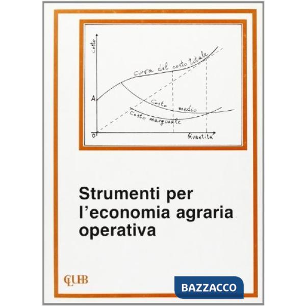 Strumenti per l'economia agraria operativa