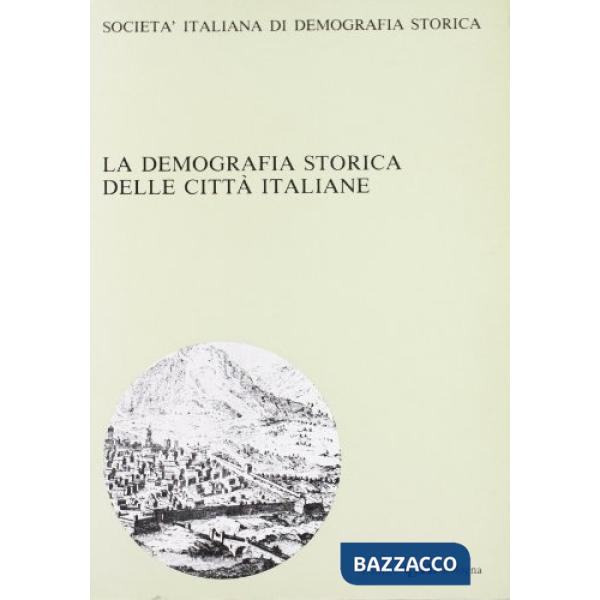 Demografia storica delle città italiane (La)