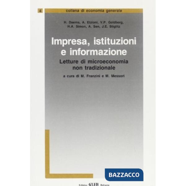 Impresa, istituzioni e informazione. Letture di microeconomia non tradizionali