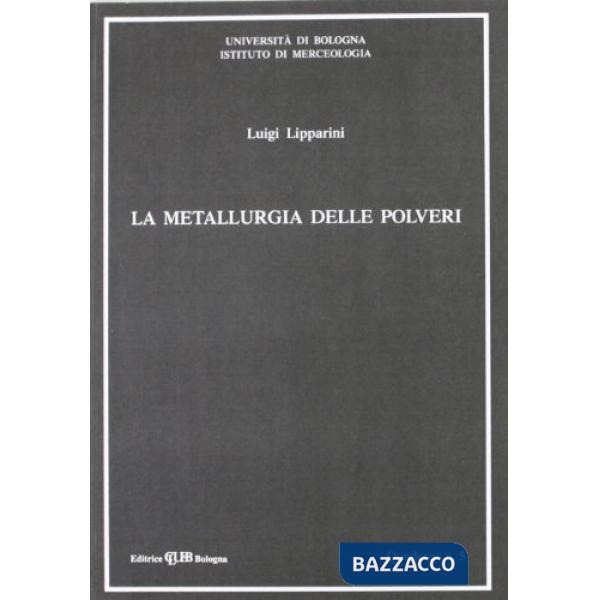 Metallurgia delle polveri (La)