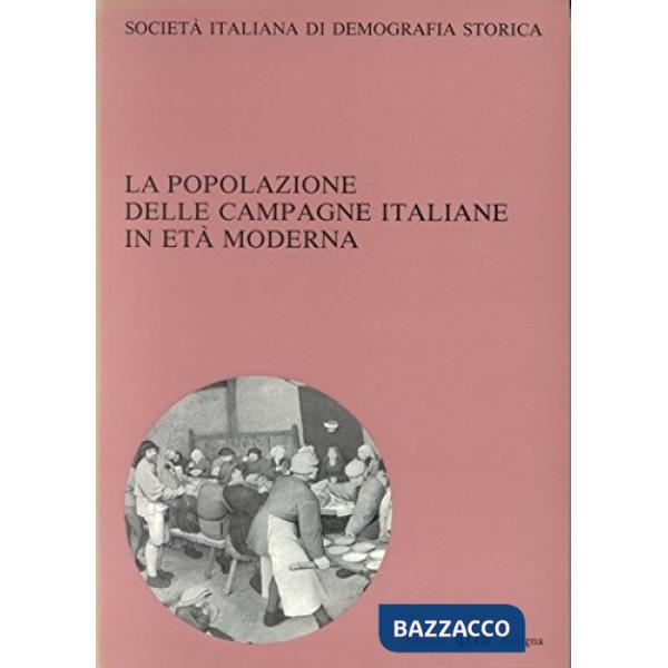 Popolazione delle campagne italiane in età moderna. Atti del Convegno della Società italiana di demografia storica (Torino, 3-5 