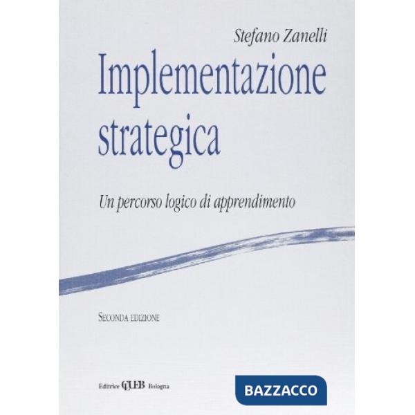 Implementazione strategica. Un percorso logico di apprendimento