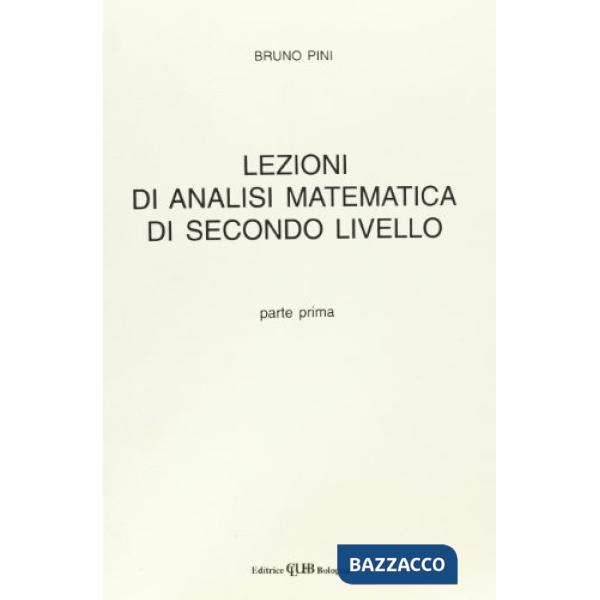 Lezioni di analisi matematica di secondo livello. Vol. 1