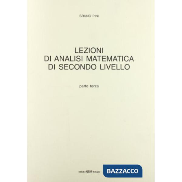 Lezioni di analisi matematica di secondo livello. Vol. 3