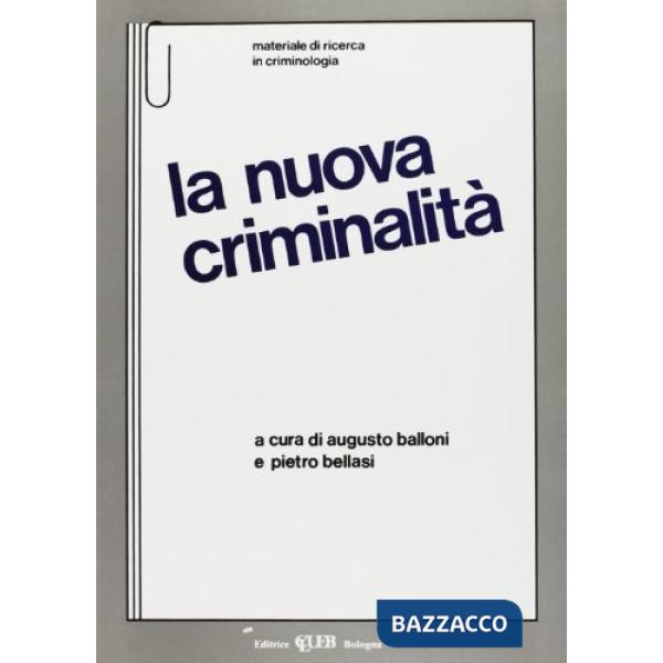 Nuova criminalità (La)