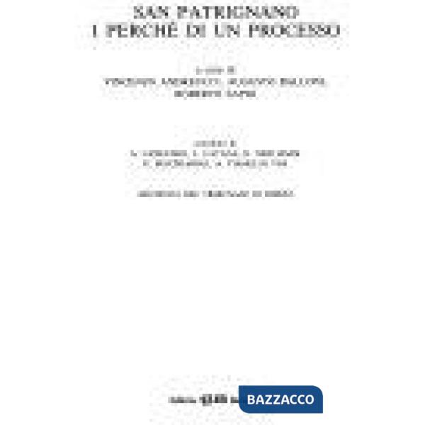 San Patrignano i perché di un processo