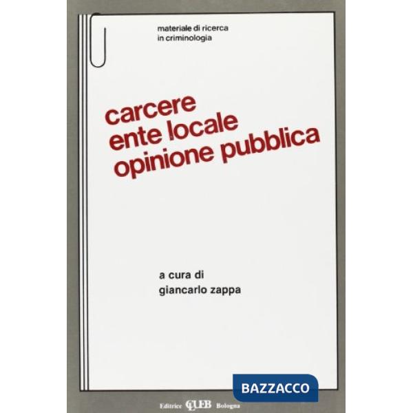 Carcere, ente locale, opinione pubblica