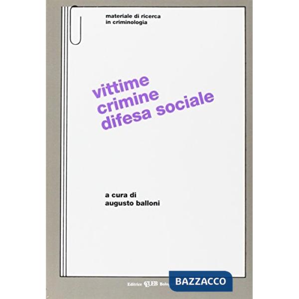 Vittime, crimine e difesa sociale