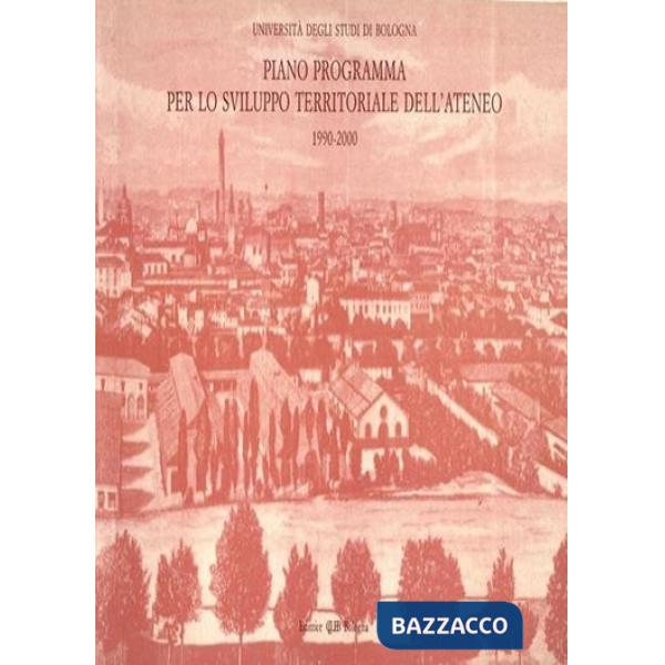 Piano programma per lo sviluppo territoriale dell'Ateneo 1990-2000