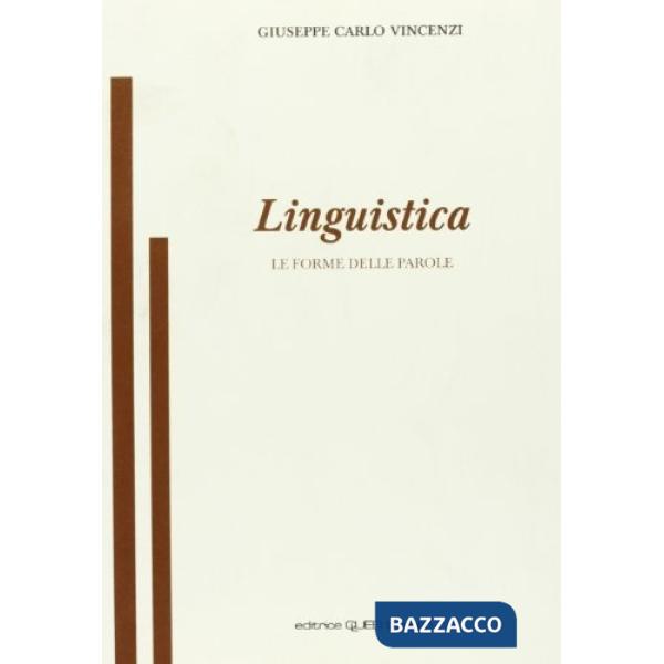 Linguistica. Le forme delle parole