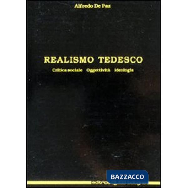 Realismo tedesco. Critica sociale, oggettività, ideologia