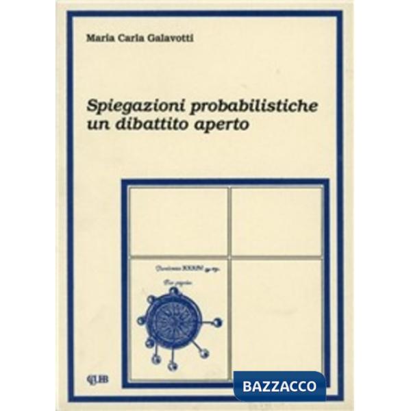 Spiegazioni probabilistiche: un dibattito aperto