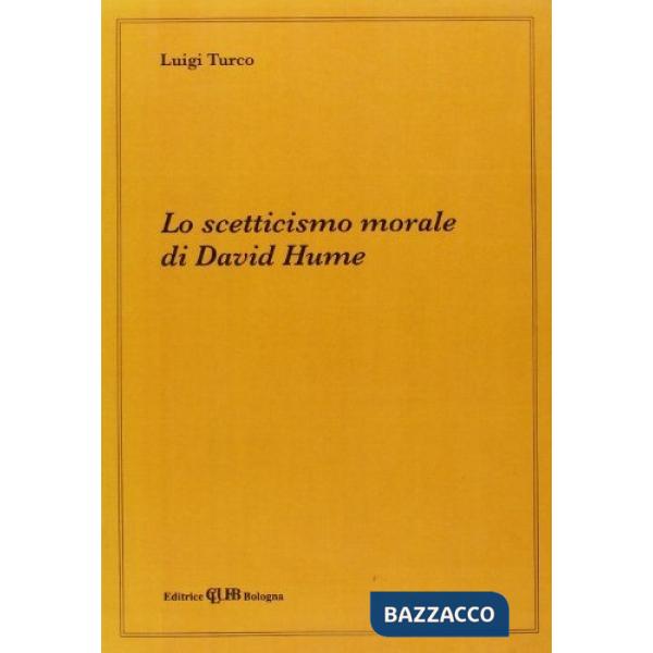 Scetticismo morale di David Hume (Lo)