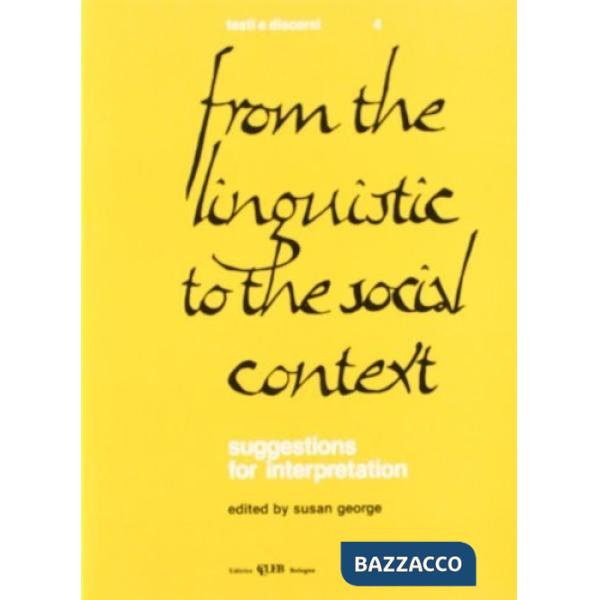 From the linguistic to the social context. Suggestion for interpretation