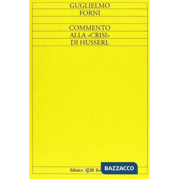 Commento alla «Crisi» di Husserl