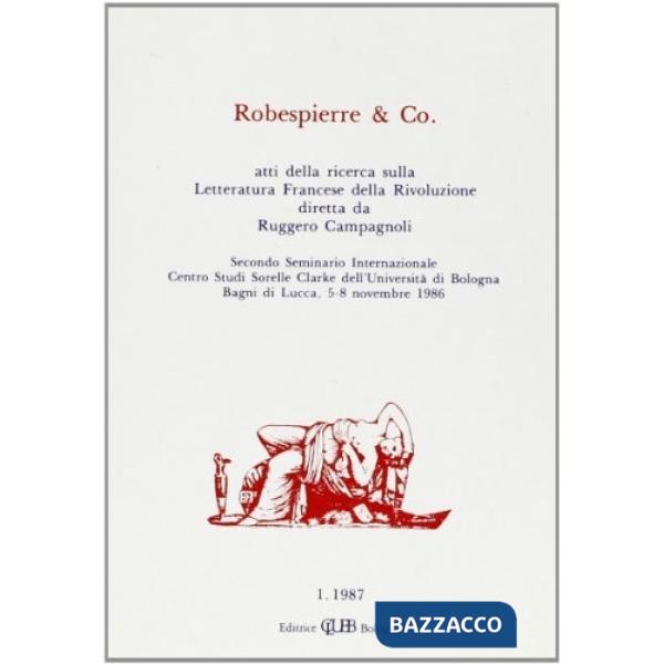 Letteratura francese della Rivoluzione. Atti del 2º Seminario internazionale del Centro studi sorelle Clarke dell'Università di 
