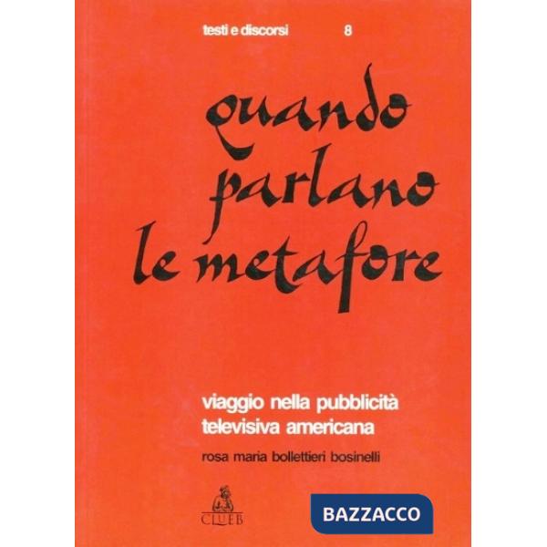 Quando parlano le metafore. Viaggio nella pubblicità televisiva americana