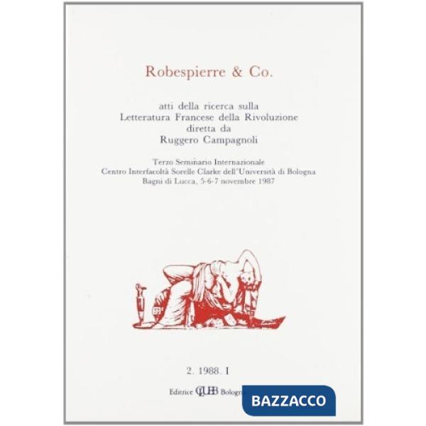 Letteratura francese della Rivoluzione. Atti del 3º Seminario internazionale del Centro interfacoltà sorelle Clarke dell'Univers
