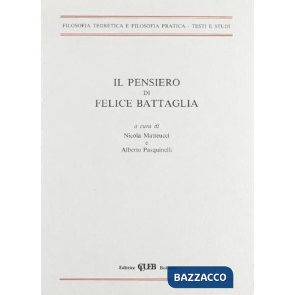 Pensiero di Felice Battaglia (Il)