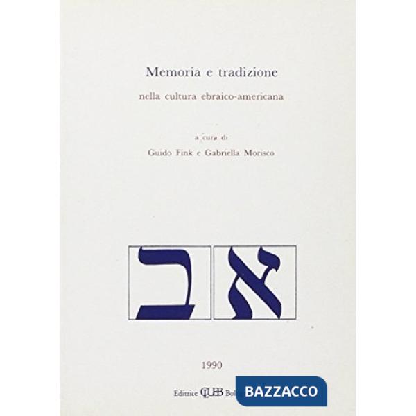 Memoria e tradizione nella cultura ebraico-americana