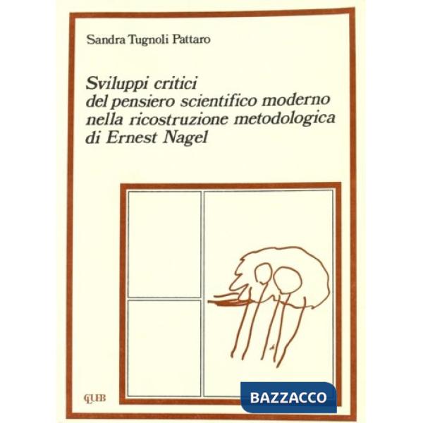 Sviluppi critici del pensiero scientifico moderno nella ricostruzione metodologica di Ernest Nagel