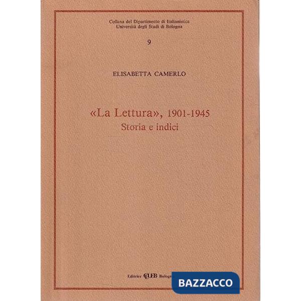 Lettura 1901-1945. Storia e indici (La)