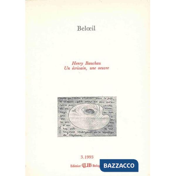 Beloeil. Henry Bauchau. Un écrivain, une oeuvre