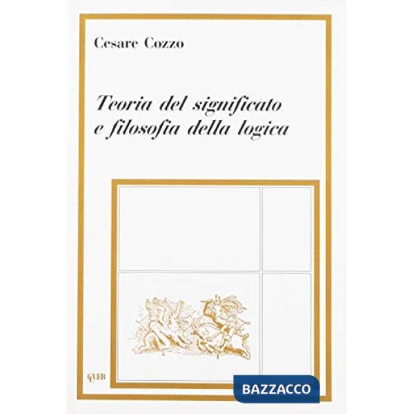Teoria del significato e filosofia della logica