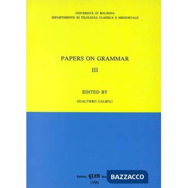 Papers on grammar. Vol. 3