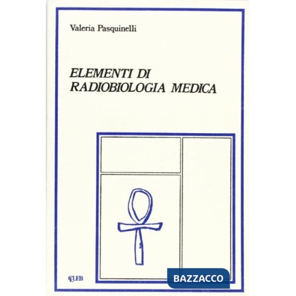 Elementi di radiobiologia medica