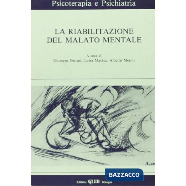 Riabilitazione del malato mentale (La)