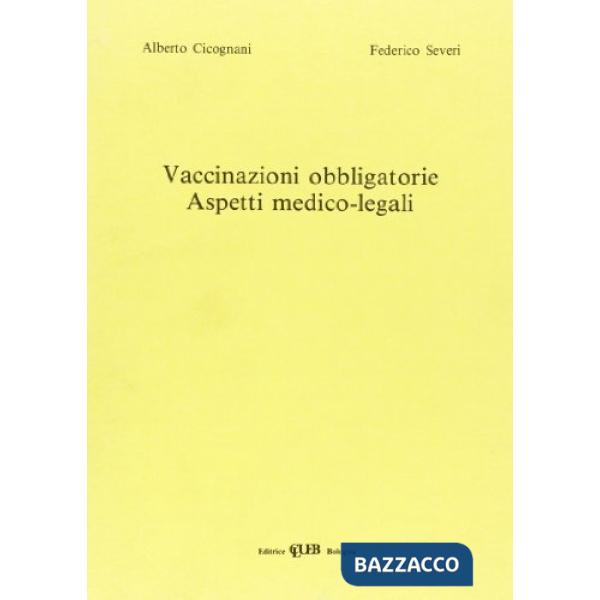 Vaccinazioni obbligatorie. Aspetti medico-legali