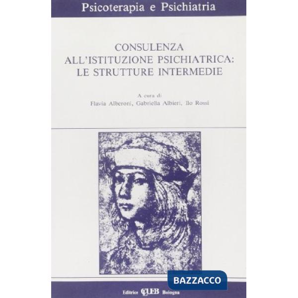 Consulenza all'istituzione psichiatrica: le strutture intermedie