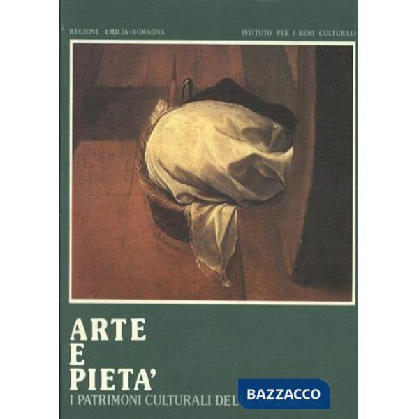 Arte e pietà. I patrimoni culturali delle opere pie