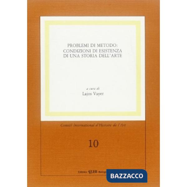 Problemi di metodo: condizioni di esistenza di una storia dell'arte