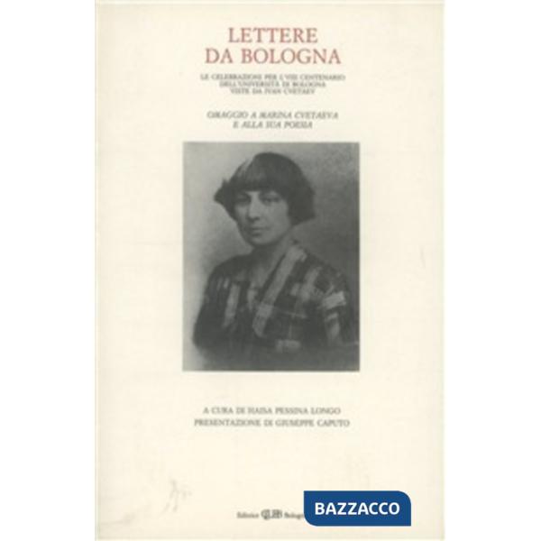 Lettere da Bologna. Omaggio a Marina Cvetaeva e alla sua opera