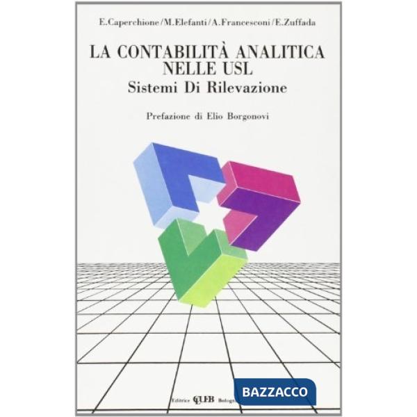 Contabilità analitica nelle Usl. Sistemi di rilevazione (La)