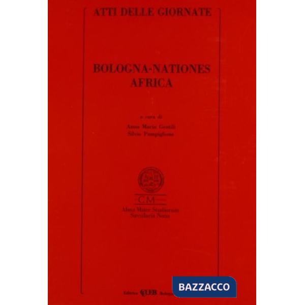 Bologna nationes Africa. Atti delle Giornate Bologna-nationes